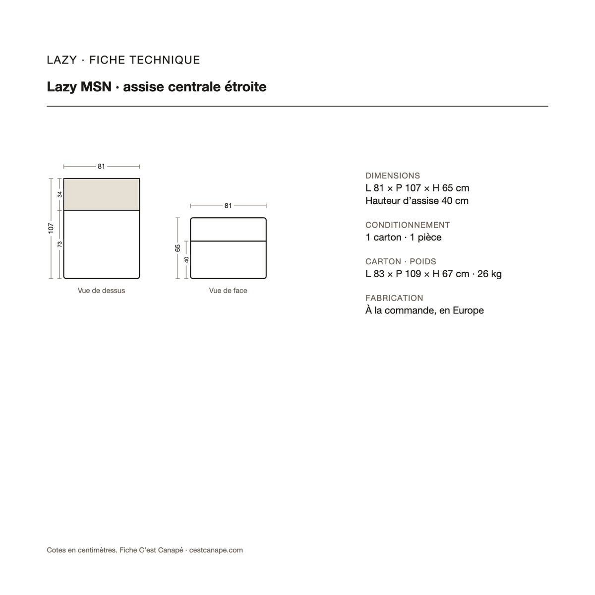 Lazy MSN — assise centrale étroite