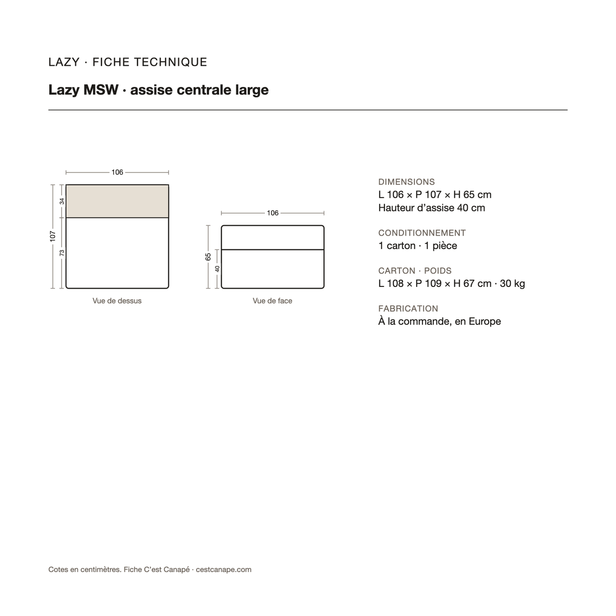 Lazy MSW — assise centrale large
