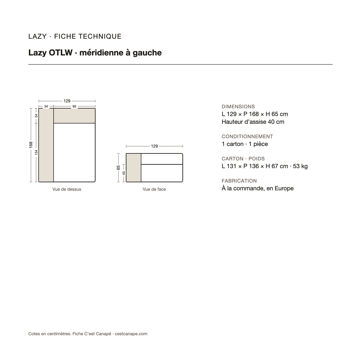 Lazy OTLW — méridienne à gauche